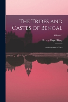 Paperback The Tribes and Castes of Bengal: Anthropometric Data; Volume 2 Book