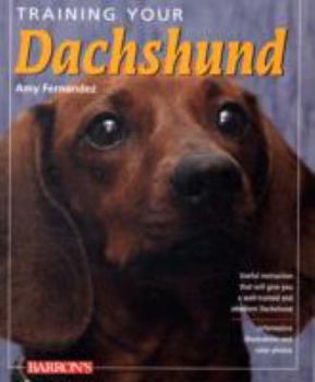 Training Your Dachshund (Training Your Dog) - Book  of the Training Your Dog