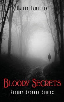 Hardcover Bloody Secrets: Bloody Secrets Series Book