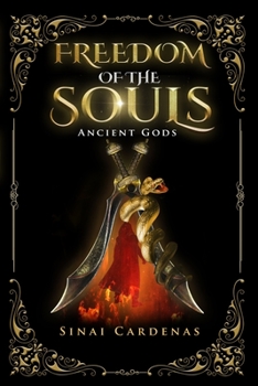 Paperback Freedom of the souls: Ancient Gods Book