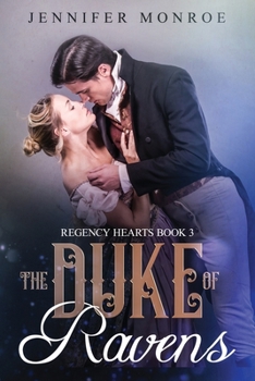 Paperback The Duke of Ravens: Regency Hearts Book 3 Book