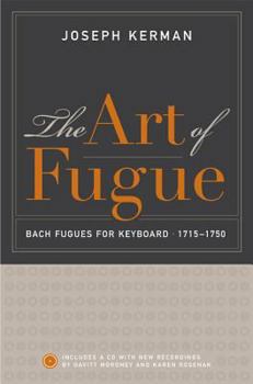 Paperback The Art of Fugue: Bach Fugues for Keyboard, 1715-1750 [With CD W/New Recordings/Davitt Moroney & Karen Rosenak] [With CD W/New Recordings/Davitt Moron Book