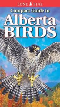 Paperback Compact Guide to Alberta Birds Book
