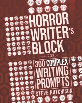 Paperback Horror Writer's Block: 300 Complex Writing Prompts (2021) Book