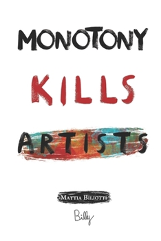 Paperback Monotony Kills Artists [Italian] Book