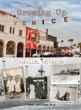 Hardcover Growing Up Venice: Parallel Universes: Parallel Universes Book