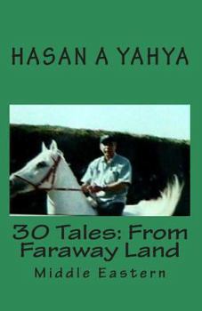 Paperback 30 Tales From Faraway Land: Middle Eastern Book