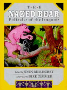 Hardcover The Naked Bear: Folktales of the Iroquois Book