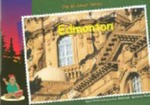 Paperback All about-- capital cities: Edmonton Book