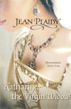 Katharine, the Virgin Widow - Book #2 of the Tudor Saga