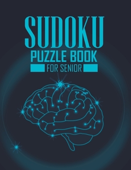 Paperback sudoku puzzle book for Senior: 1000 Sudoku Puzzles large print with Answers included 100 Very Easy Sudoku, 100 Easy Sudoku, 100 Medium Sudoku, 200 Ha Book