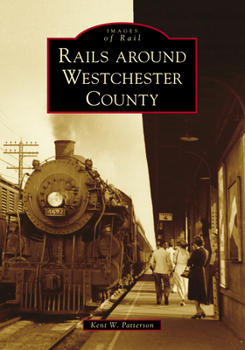Paperback Rails Around Westchester County Book