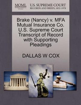 Paperback Brake (Nancy) V. Mfa Mutual Insurance Co. U.S. Supreme Court Transcript of Record with Supporting Pleadings Book
