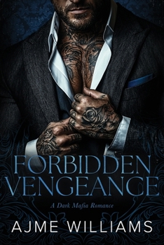 Paperback Forbidden Vengeance: A Dark, Mafia Romance Book