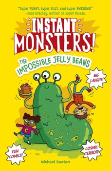 Paperback Instant Monsters! the Impossible Jelly Beans Book