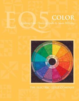 Paperback EQ5 Color: Applying Color Theory to Quilts Book