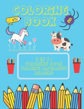 Paperback 3 in 1 Coloring Book: Coloring Animals, Tracing Alphabets, Reading Book