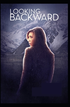 Paperback Looking Backward: Illustrated Edition Book