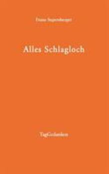 Paperback Alles Schlagloch: TagGedanken [German] Book