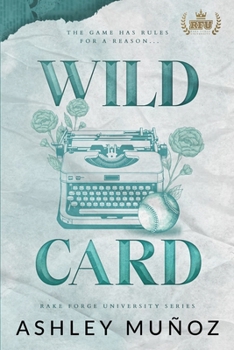 Wild Card - Book #1 of the Rake Forge University