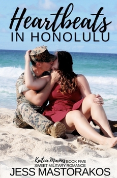 Paperback Heartbeats in Honolulu: A Sweet, Workplace, Military Romance Book