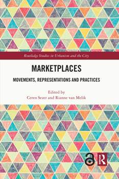 Hardcover Marketplaces: Movements, Representations and Practices Book