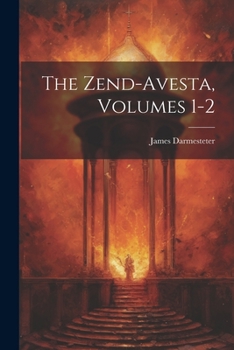 Paperback The Zend-Avesta, Volumes 1-2 Book