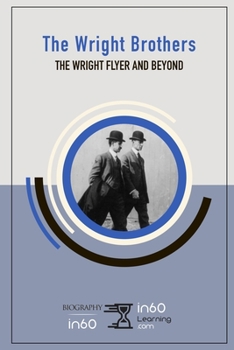 Paperback The Wright Brothers: The Wright Flyer and Beyond Book