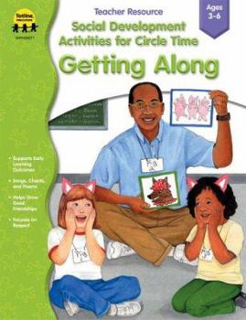 Paperback Social Development Activities for Circle Time: Getting Along Book