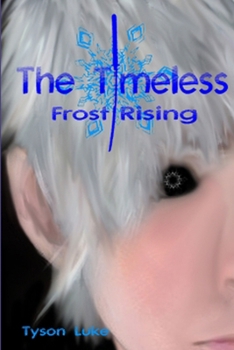 Paperback The Timeless Book One: Frost Rising Book