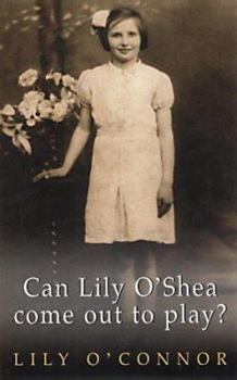 Paperback Can Lily O'Shea Come Out to Play? Book