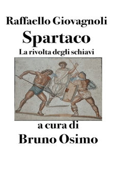 Paperback Spartaco: La rivolta degli schiavi [Italian] Book