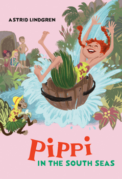 Pippi in the South Seas - Book #3 of the Pippi Långstrump
