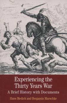 Paperback Experiencing the Thirty Years War: A Brief History with Documents Book