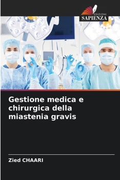 Paperback Gestione medica e chirurgica della miastenia gravis [Italian] Book