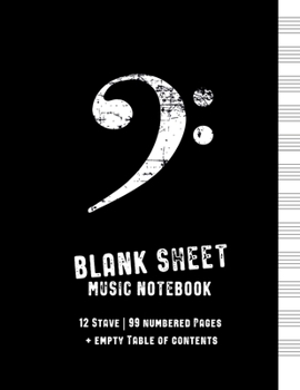 Blank Sheet Music Notebook: Black Cover with Bass Clef, Numbered Music Manuscript Paper with empty Table of Contents, Staff Paper, Musicians Notebook 8.5 x 11, 100 Pages