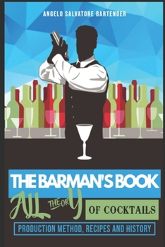 Paperback THE BARMAN'S BOOK: ALL THE THEORY OF COCKTAILS Book
