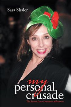 Paperback My Personal Crusade: The Second Lana Lemontree Adventure Book