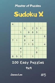 Paperback Master of Puzzles Sudoku X - 200 Easy Puzzles 9x9 Vol.5 Book