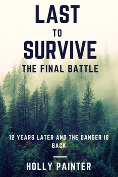 Paperback Last to survive: The Final Battle Book