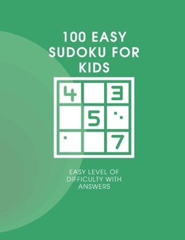 Paperback Sudoku for Kids: 100 Sudoku Puzzles For Beginner, Easy Level Includes Solutions, Easy and Fun Activity Book