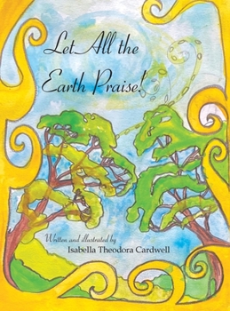 Hardcover Let All the Earth Praise! Book