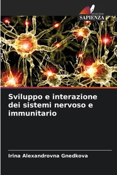 Paperback Sviluppo e interazione dei sistemi nervoso e immunitario [Italian] Book