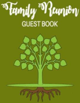 Paperback Family Reunion Guest Book: 100 page, large format guest book for family gatherings Book