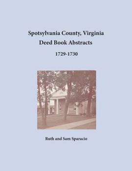 Paperback Spotsylvania County, Virginia Deed Book Abstracts, 1729-1730 Book