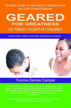 Paperback Geared For Greatness: 100 things I taught my children Book