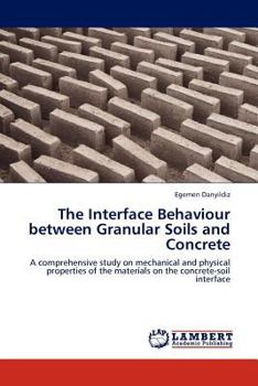 Paperback The Interface Behaviour Between Granular Soils and Concrete Book