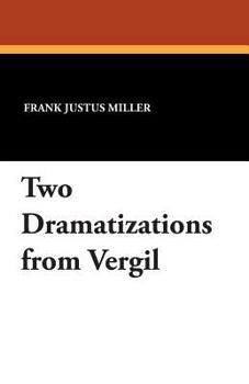 Paperback Two Dramatizations from Vergil Book