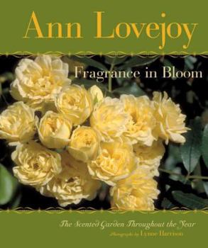 Paperback Fragrance in Bloom: The Scented Garden Throughout the Year Book