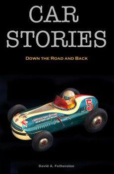 Paperback Car Stories: Down the Road and Back Book